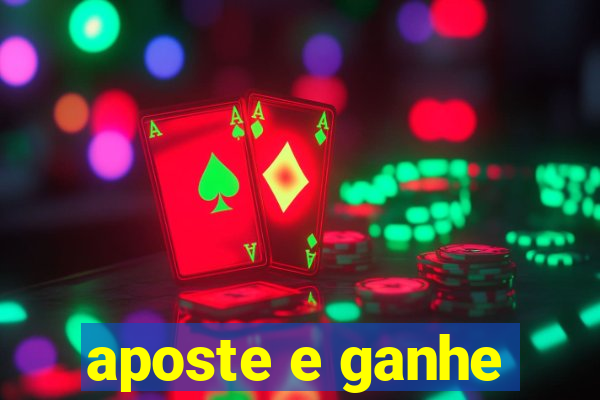 aposte e ganhe